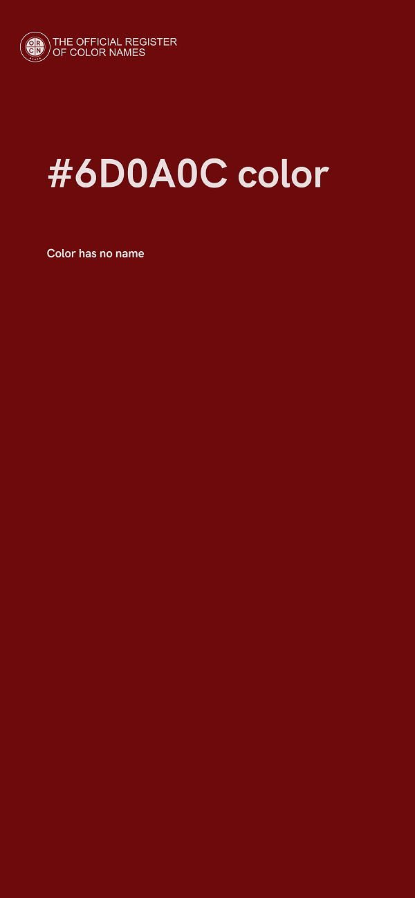 #6D0A0C color image