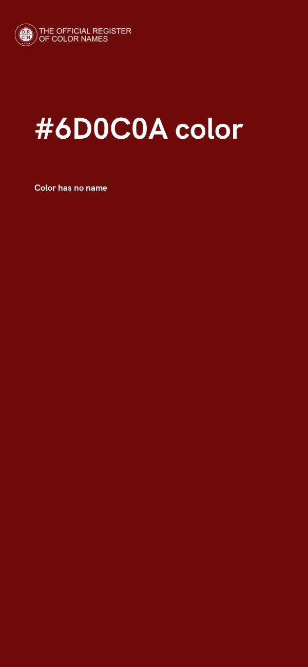 #6D0C0A color image