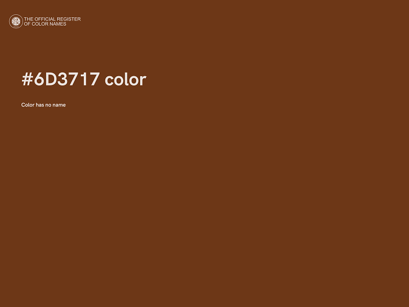 #6D3717 color image