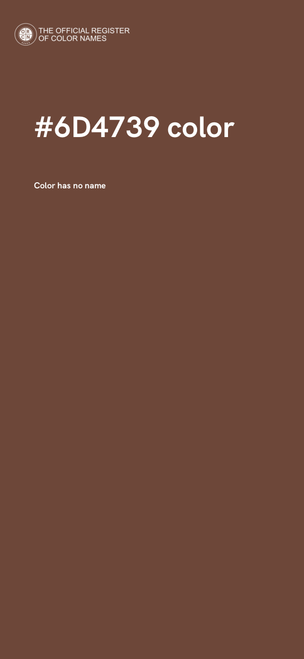 #6D4739 color image