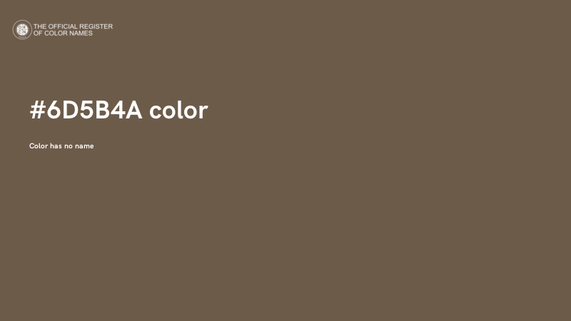#6D5B4A color image