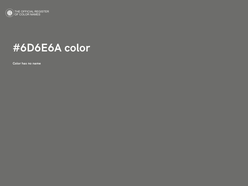 #6D6E6A color image