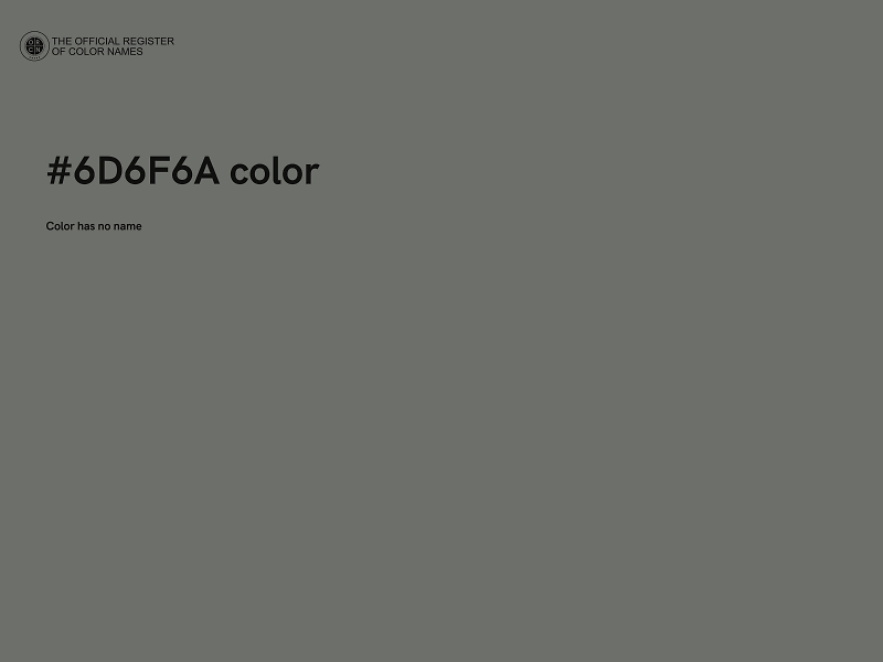 #6D6F6A color image