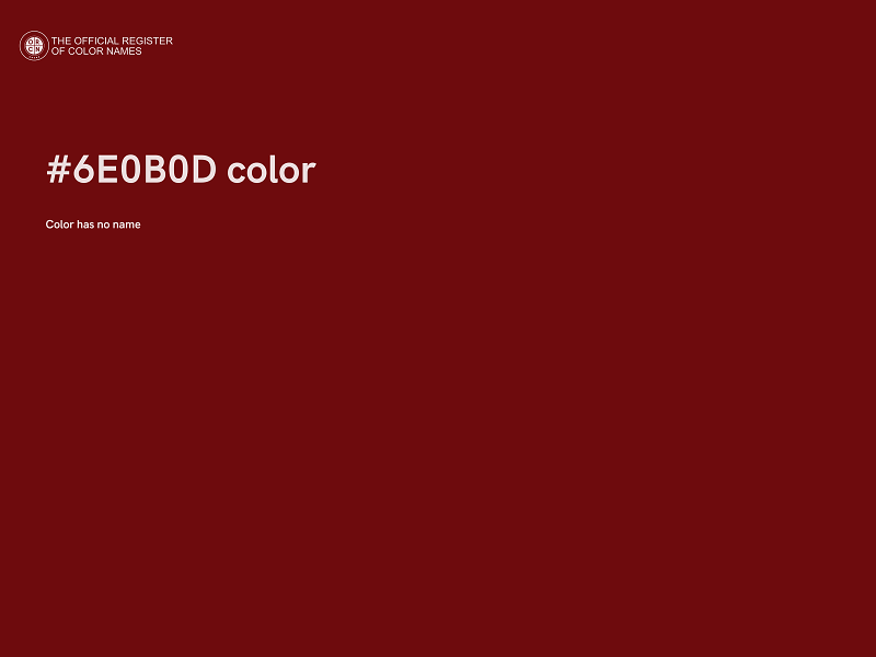 #6E0B0D color image