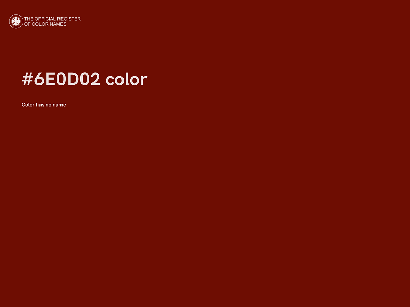 #6E0D02 color image