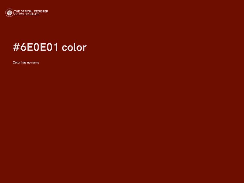 #6E0E01 color image