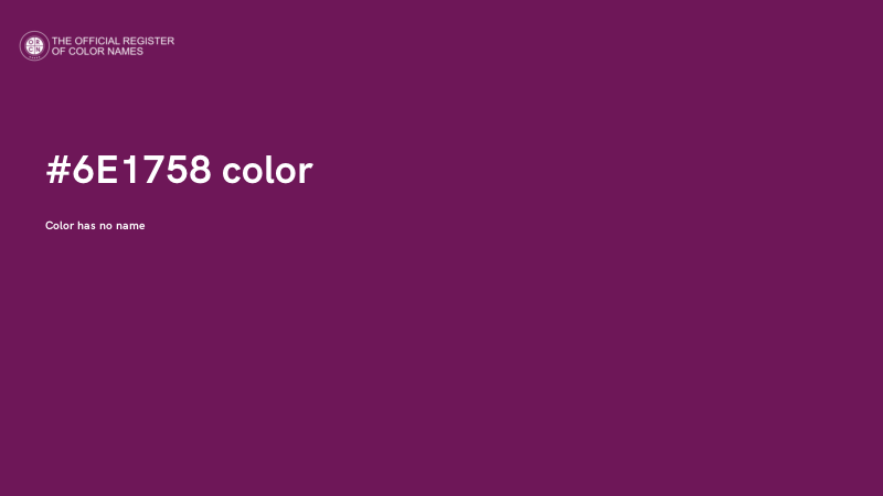 #6E1758 color image