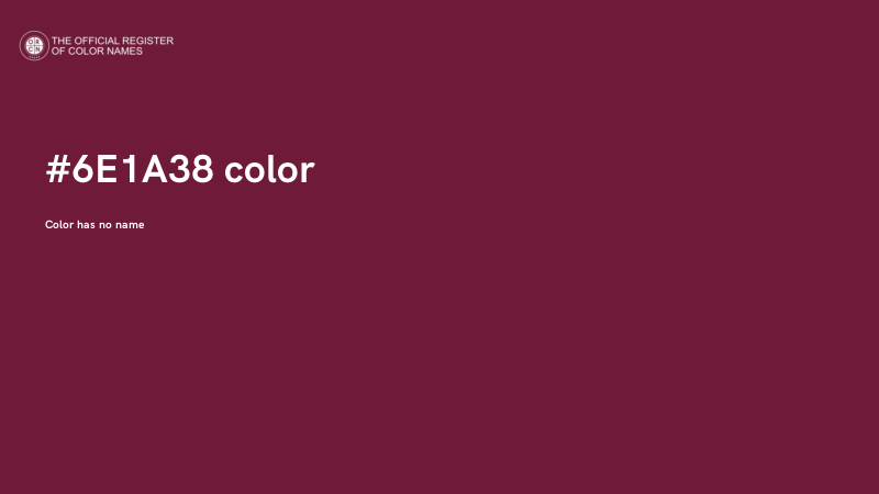 #6E1A38 color image