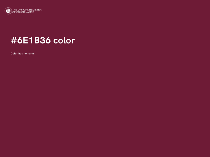 #6E1B36 color image