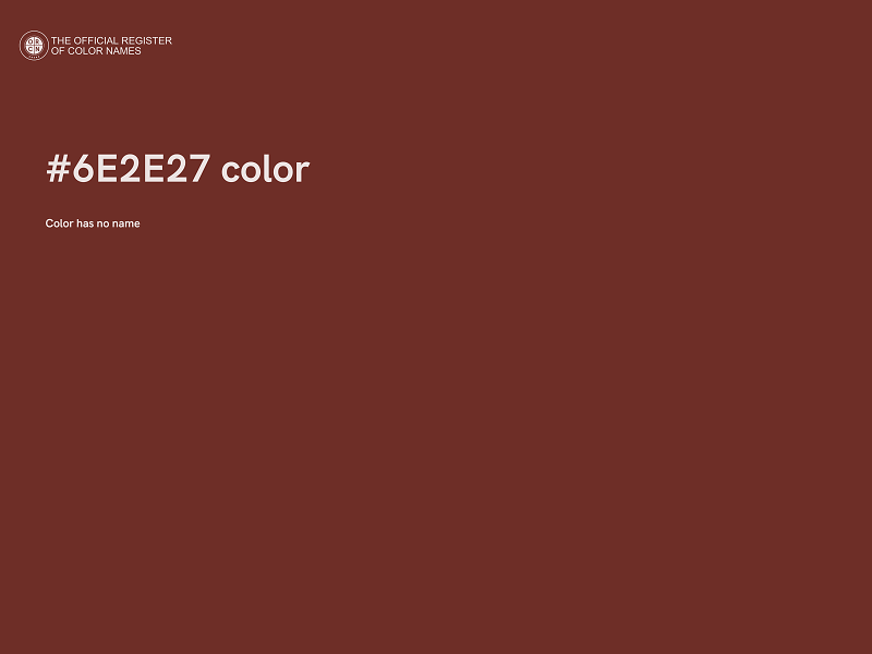 #6E2E27 color image