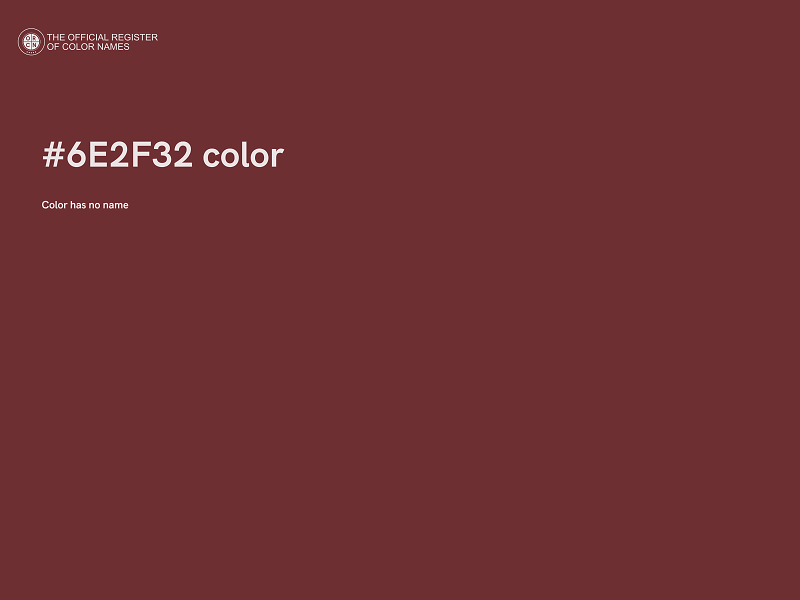 #6E2F32 color image