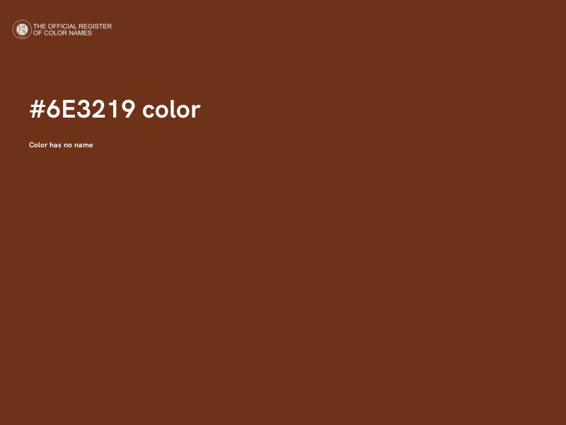 #6E3219 color image