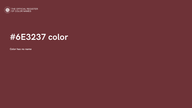 #6E3237 color image