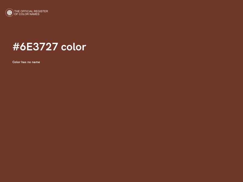 #6E3727 color image