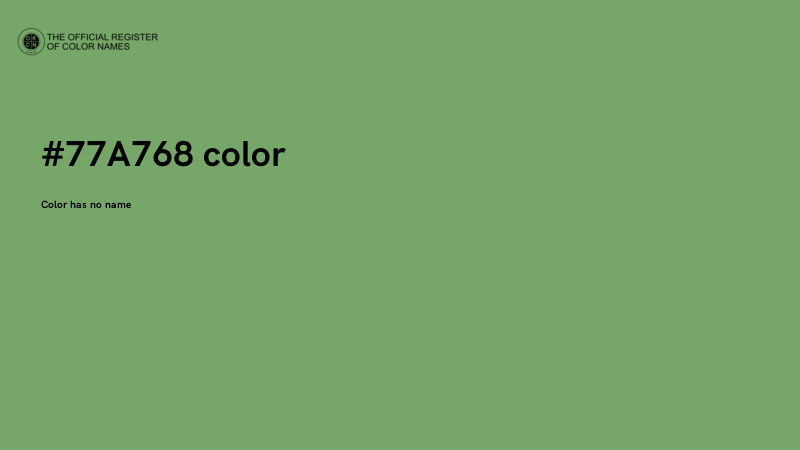 #77A768 color image