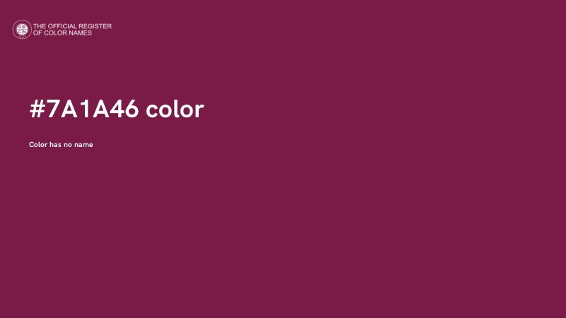 #7A1A46 color image