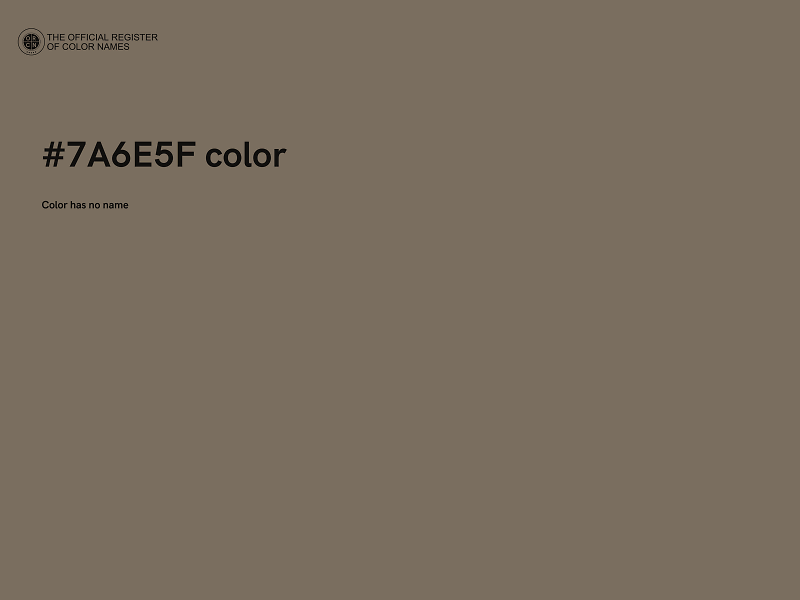 #7A6E5F color image