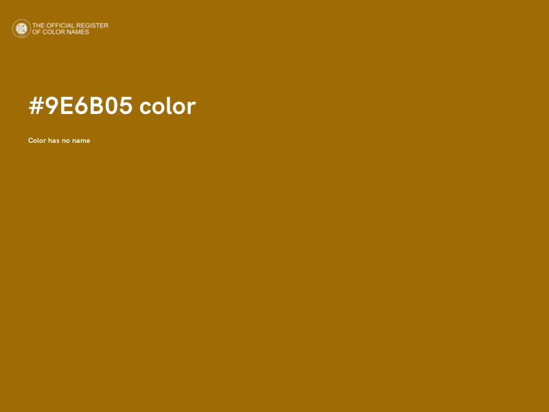 #9E6B05 color image