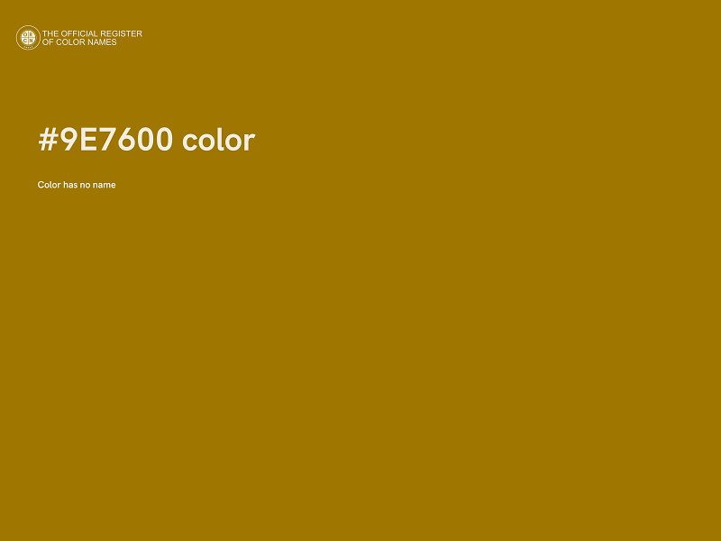 #9E7600 color image
