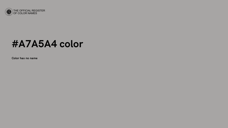 #A7A5A4 color image