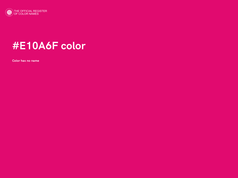 #E10A6F color image