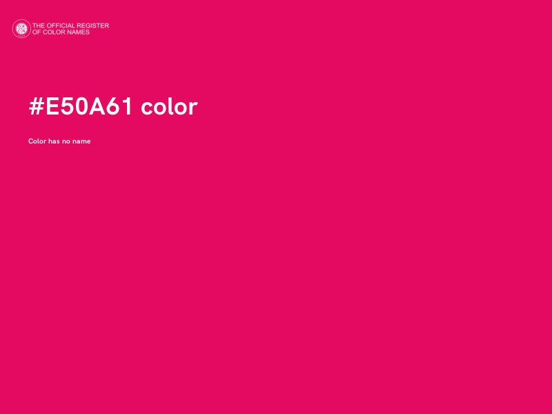 #E50A61 color image