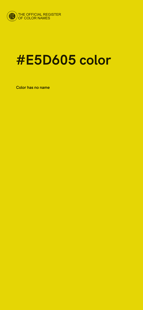 #E5D605 color image