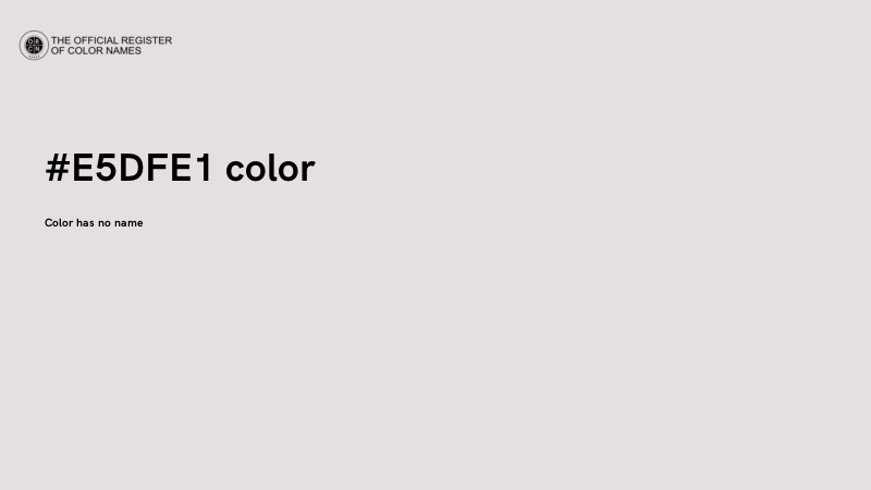 #E5DFE1 color image