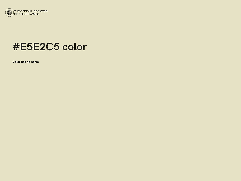 #E5E2C5 color image