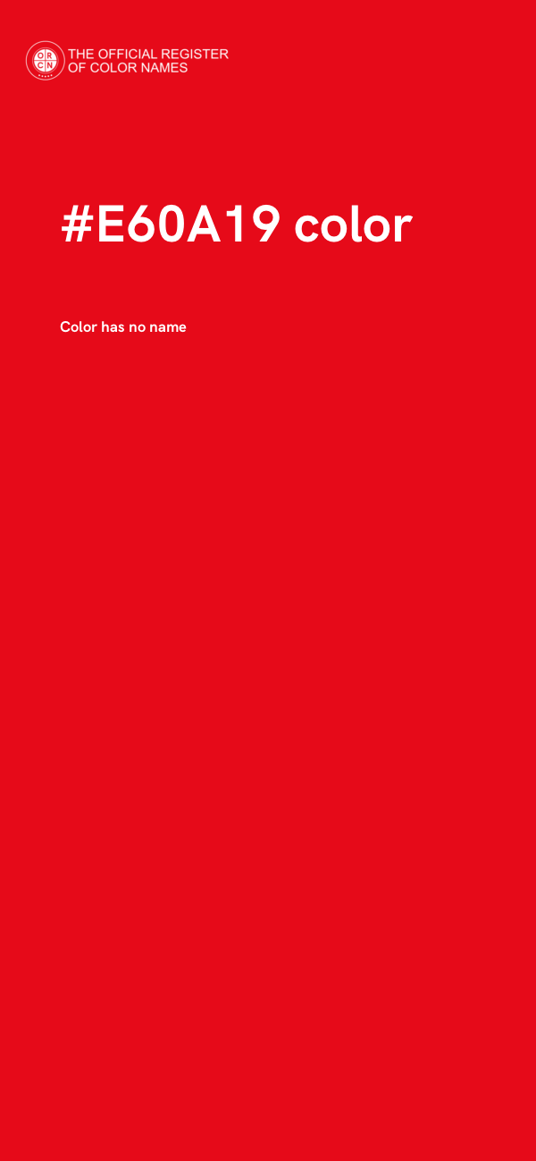 #E60A19 color image