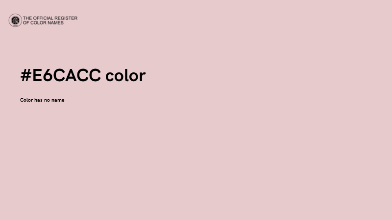 #E6CACC color image