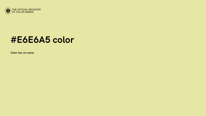 #E6E6A5 color image