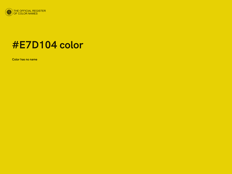 #E7D104 color image