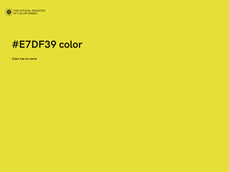 #E7DF39 color image