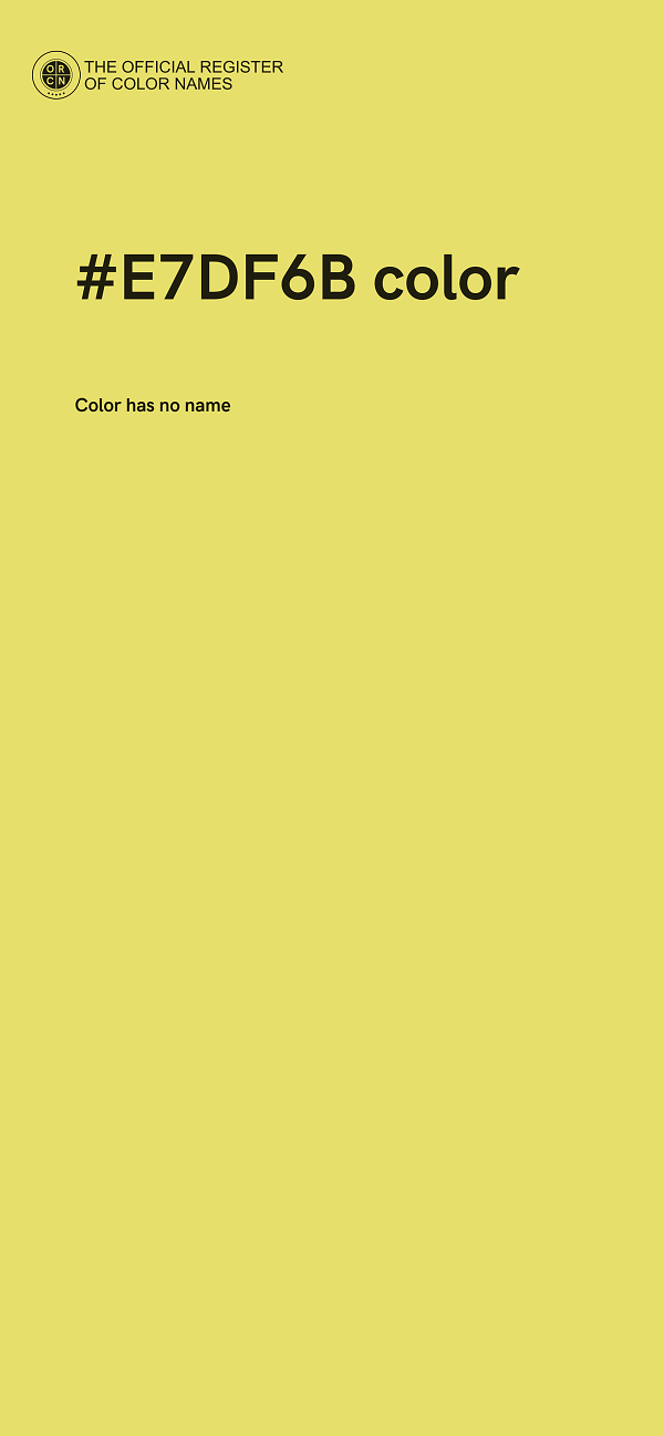#E7DF6B color image