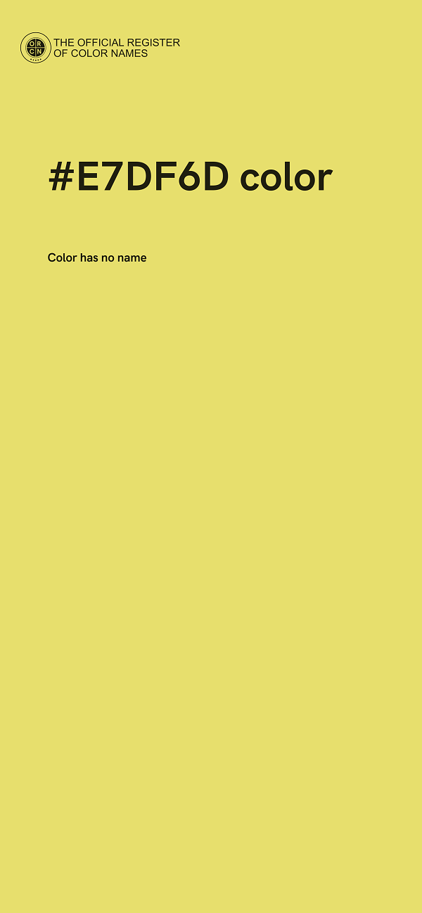 #E7DF6D color image