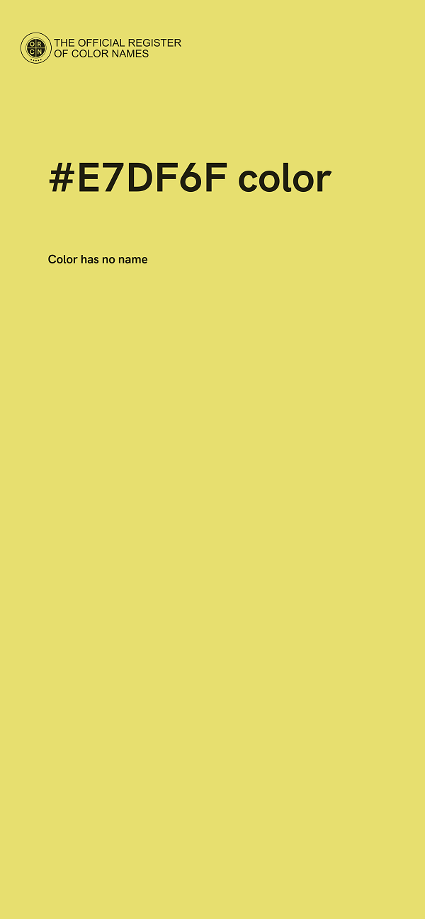 #E7DF6F color image