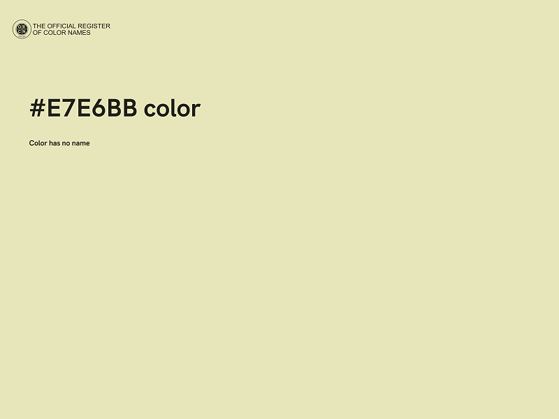 #E7E6BB color image