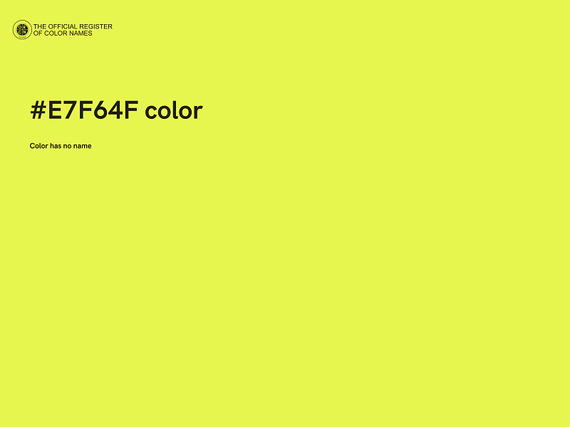 #E7F64F color image