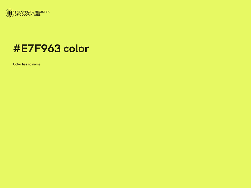 #E7F963 color image