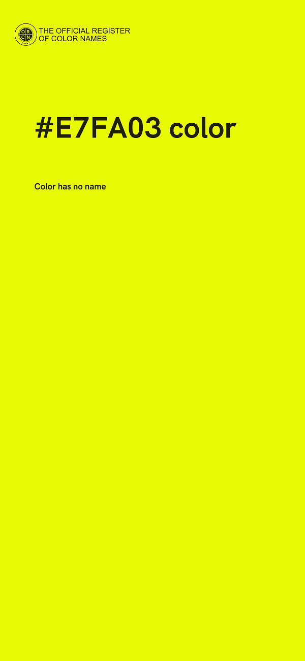 #E7FA03 color image