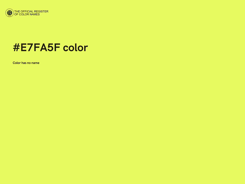 #E7FA5F color image