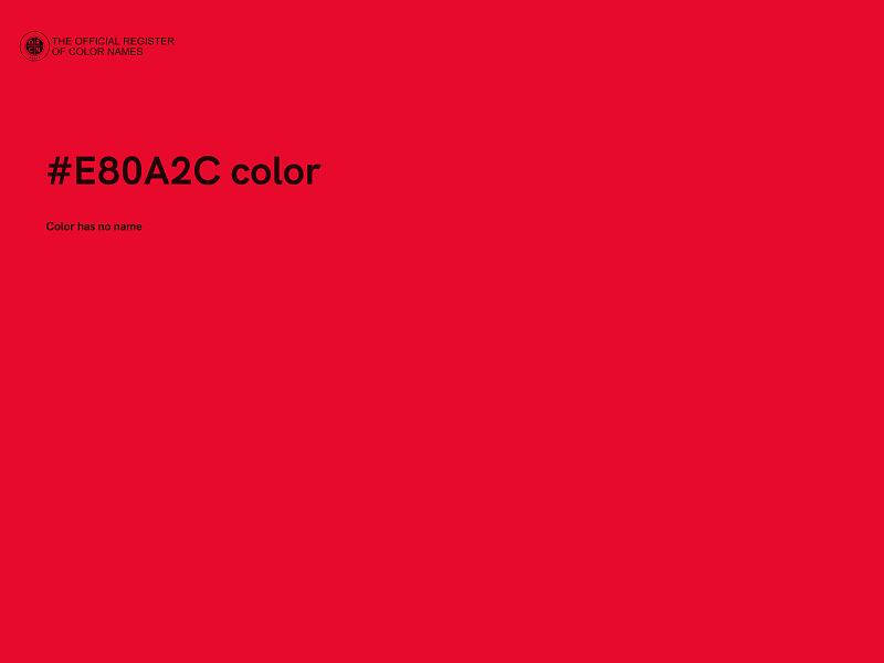 #E80A2C color image