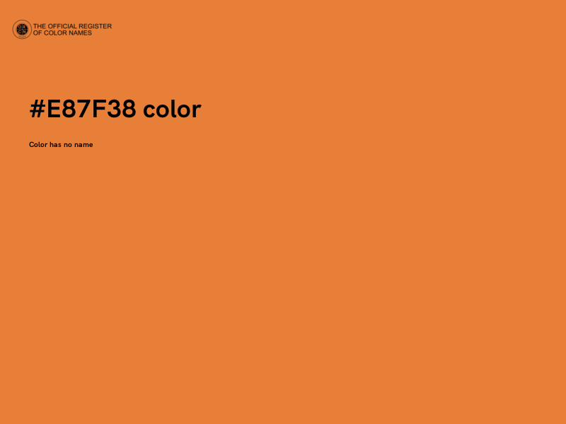 #E87F38 color image