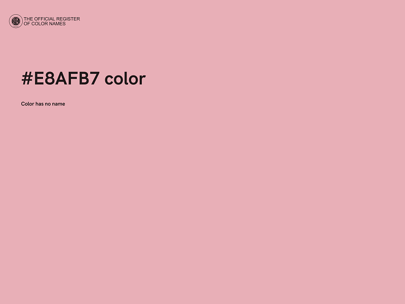 #E8AFB7 color image