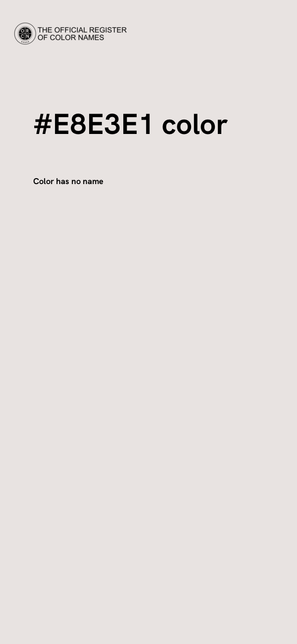 #E8E3E1 color image