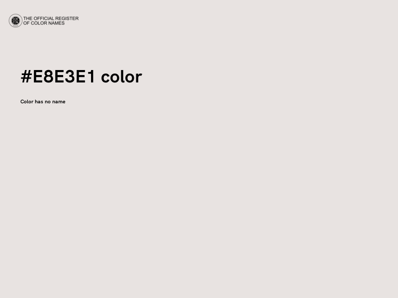 #E8E3E1 color image