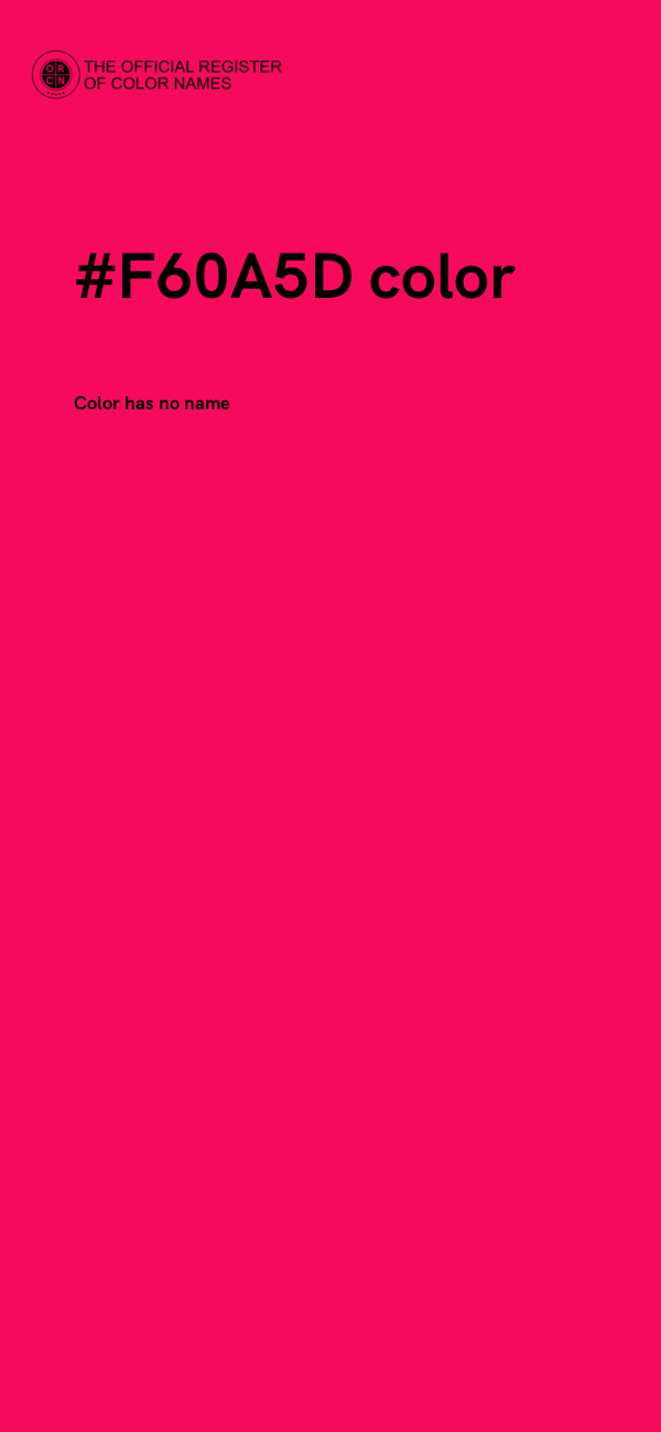 #F60A5D color image