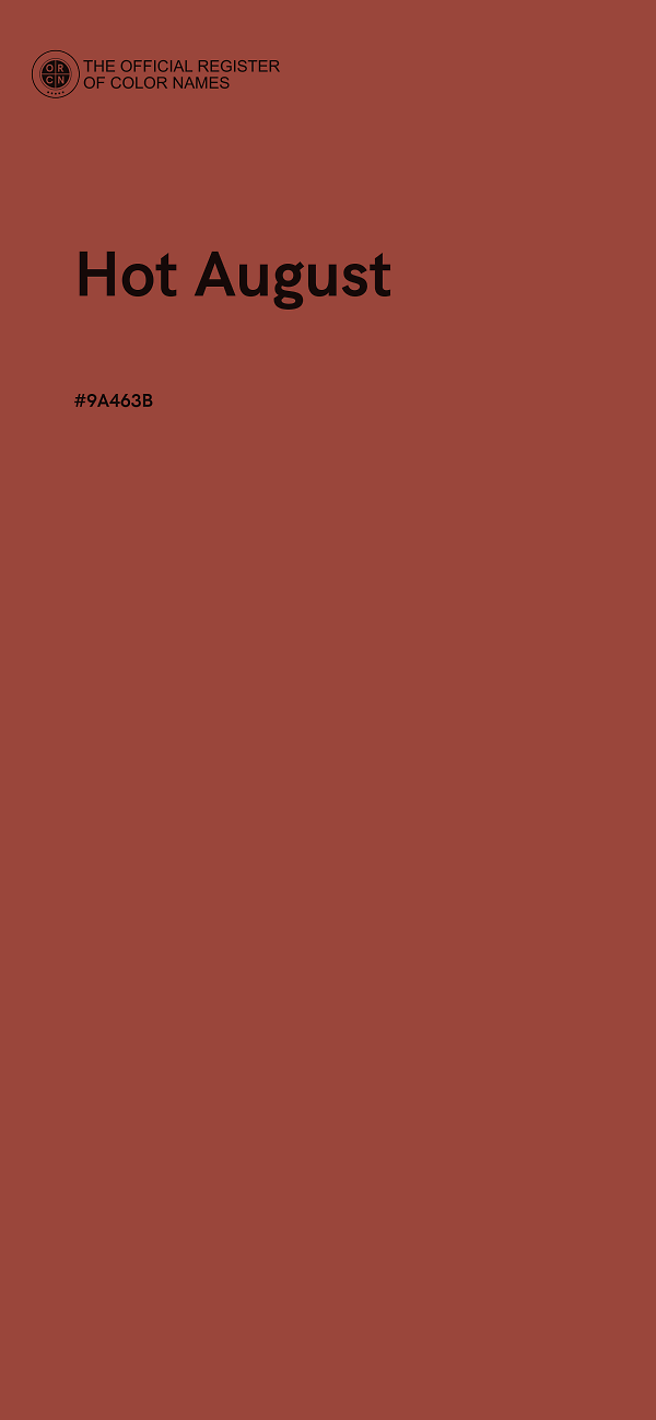 #9A463B - Hot August color image