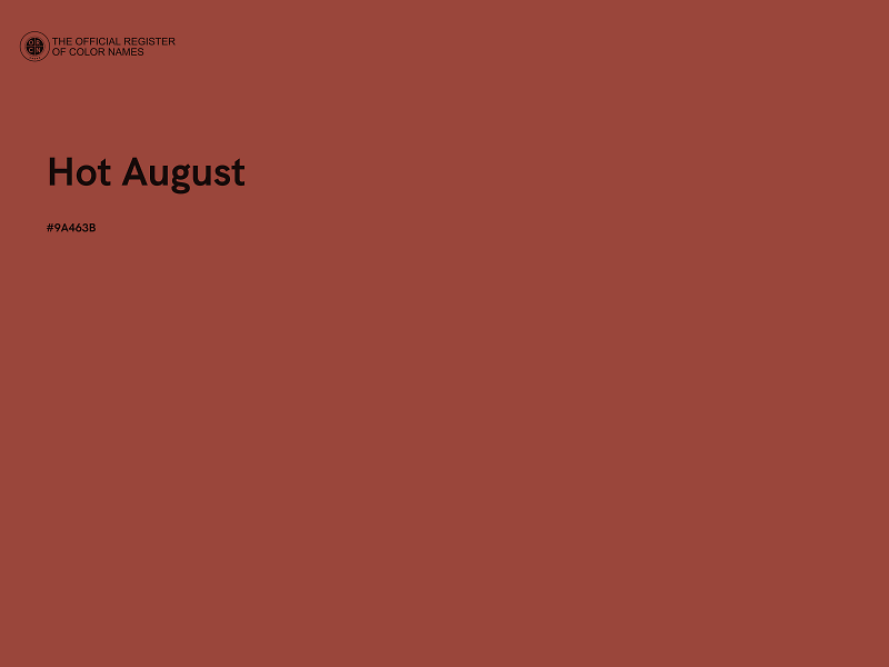 #9A463B - Hot August color image
